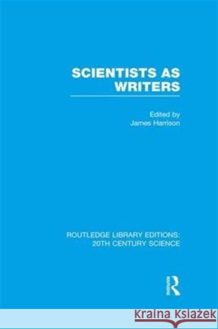 Scientists as Writers James Harrison 9781138981478 Routledge - książka