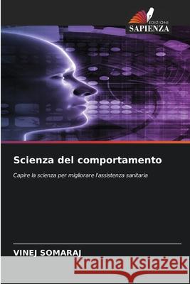 Scienza del comportamento Somaraj, Vinej 9786209071034 Edizioni Sapienza - książka