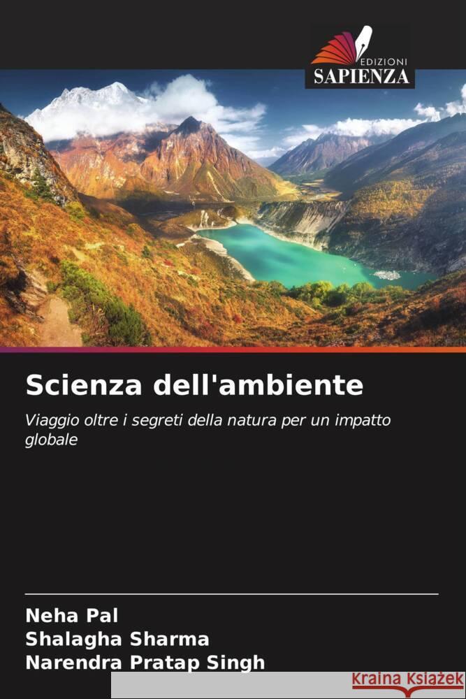 Scienza dell'ambiente Neha Pal Shalagha Sharma Narendra Pratap Singh 9786207993178 Edizioni Sapienza - książka