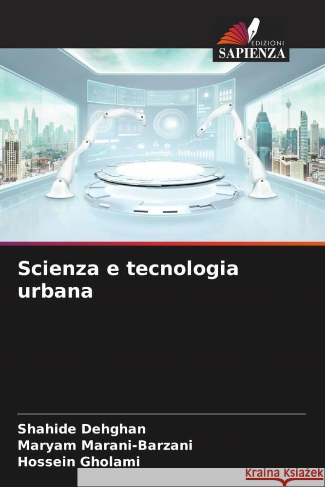 Scienza e tecnologia urbana Shahide Dehghan Maryam Marani-Barzani Hossein Gholami 9786207376438 Edizioni Sapienza - książka