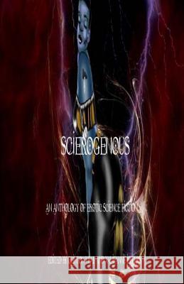 Scierogenous: An Anthology of Erotic Science Fiction and Fantasy Quinton Veal Valjeanne Jeffers 9781979236850 Createspace Independent Publishing Platform - książka