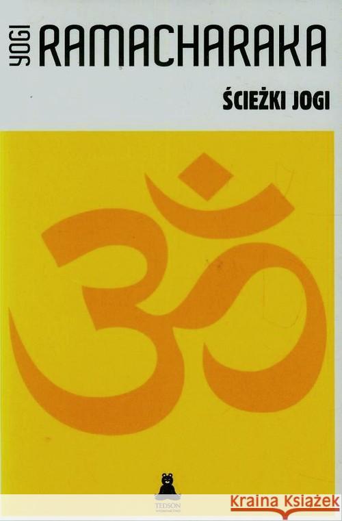 Ścieżki jogi Ramacharaka Yogi 9788393479344 Tedson - książka