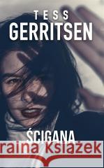 Ścigana Tess Gerritsen 9788327688231 HarperCollins - książka