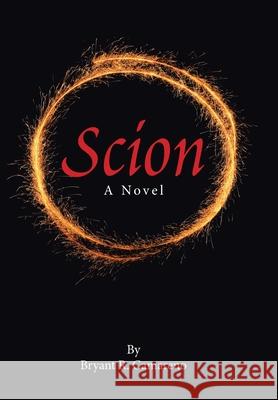 Scion Bryant R. Camareno 9781664150508 Xlibris Us - książka
