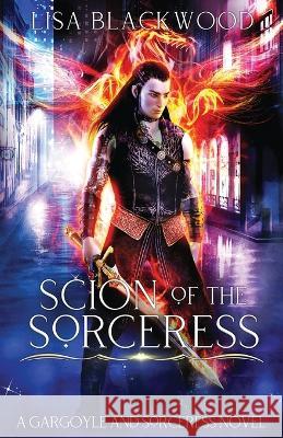 Scion of the Sorceress Lisa Blackwood   9781990608544 Lisa Smeaton - książka