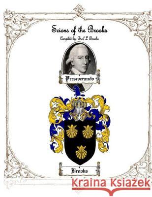 Scions of the Brooks Burl L. Brooks 9781505649260 Createspace - książka