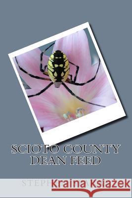 Scioto County Dean Feed Stephen C Sparks 9781499552508 Createspace Independent Publishing Platform - książka