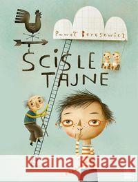 Ściśle tajne Beręsewicz Paweł 9788376725802 Literatura - książka