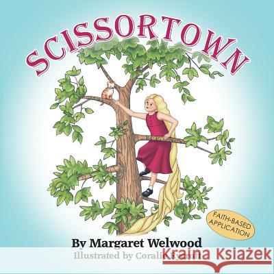 Scissortown (Faith-Based Application) Margaret Welwood Coralie Rycroft 9780993830297 Grandma's Bookshelf - książka