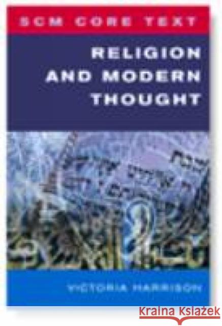 Scm Core Text: Religion and Modern Thought Harrison, Victoria 9780334041269 SCM Press - książka