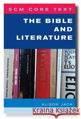 Scm Core Text: The Bible and Literature Alison M Jack 9780334041665  - książka