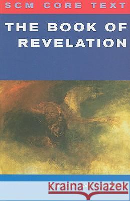 Scm Core Text: The Book of Revelation Simon Woodman 9780334041047  - książka