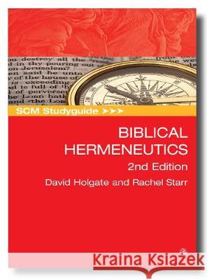 Scm Studyguide: Biblical Hermeneutics: 2nd Edition Holgate, David 9780334057314 SCM Press - książka