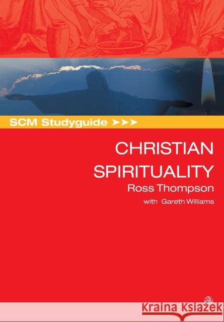 SCM Studyguide Christian Spirituality Thompson, Ross 9780334040934  - książka