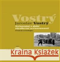 Scénování v době všeobecné scénovanosti Jaroslav VostrÃ½ 9788074370816 KANT - książka