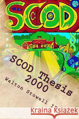 SCOD Thesis 2000: Organic Community Dwelling Drogo Empedocles Walton Stowel 9781518710322 Createspace Independent Publishing Platform - książka