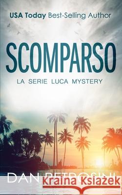 Scomparso Dan Petrosini 9781960286536 Dan Petrosini - książka