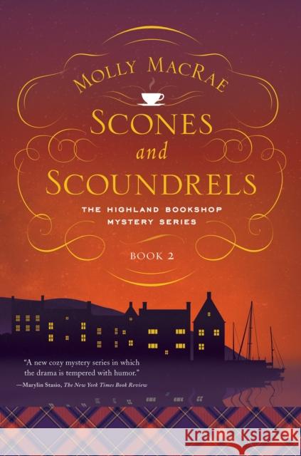 Scones and Scoundrels: The Highland Bookshop Mystery Series: Book 2 Molly MacRae 9781643130279 Pegasus Books - książka