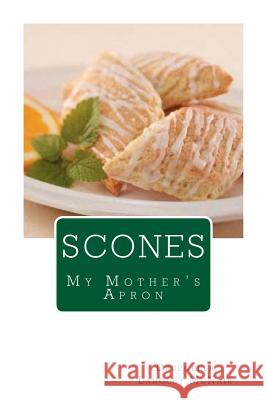 Scones: My Mother's Apron Druecella Langley McNair 9781505535532 Createspace - książka