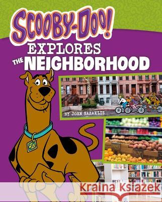 Scooby-Doo Explores the Neighborhood John Sazaklis 9780756576202 Pebble Books - książka