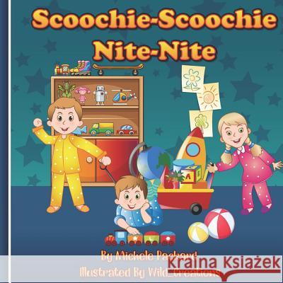 Scoochie-Scoochie Nite-Nite Wild Creations Michele Packard 9781728920030 Independently Published - książka