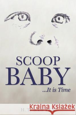 Scoop Baby H T Sawyer 9781498440790 Xulon Press - książka