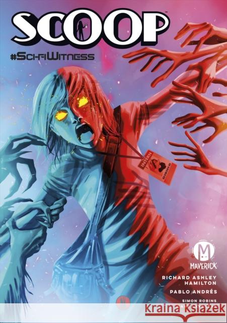Scoop Vol. 3: Sc-Fi Witness Richard Ashley Hamilton 9781545816257 Maverick - książka