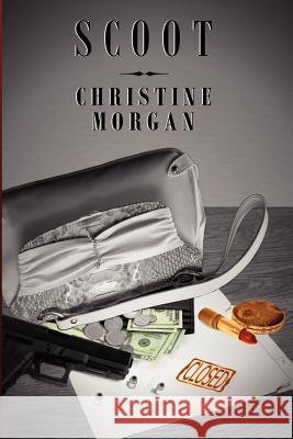 Scoot Christine Morgan 9780984403226 Sabledrake Enterprises - książka
