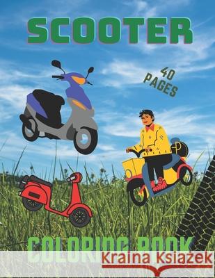 Scooter Coloring Book: Fun Gift Notebook Illustrations Green Elephant 9798713635244 Independently Published - książka