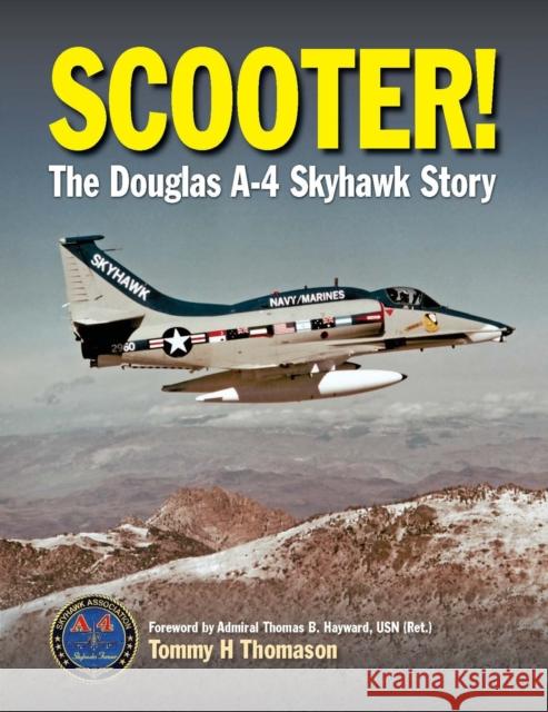 Scooter!: The Douglas A-4 Skyhawk Story Tommy Thomason 9781910809266 Crecy Publishing - książka