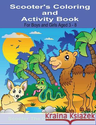 Scooter's Coloring and Activity Book For Boys and Girls Aged 3-8: For Boys and Girls 3-8 Dennan, Kaye 9781495340314 Createspace - książka
