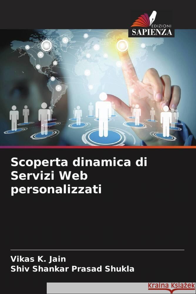 Scoperta dinamica di Servizi Web personalizzati Jain, Vikas K., Shukla, Shiv Shankar Prasad 9786205250297 Edizioni Sapienza - książka