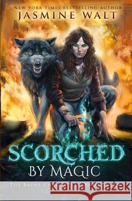 Scorched by Magic Jasmine Walt 9781948108133 Dynamo Press - książka