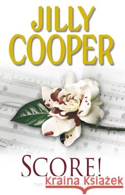 Score!: A funny, romantic, suspenseful delight from Jilly Cooper, the Sunday Times bestselling author of Riders Jilly Cooper 9780552156363  - książka