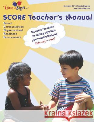 SCORE Teacher's Manual: February - April Hubler C. D. a., Lillian I. 9781514256695 Createspace - książka