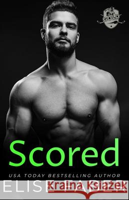 Scored Elise Faber 9781637492154 Elise Faber - książka