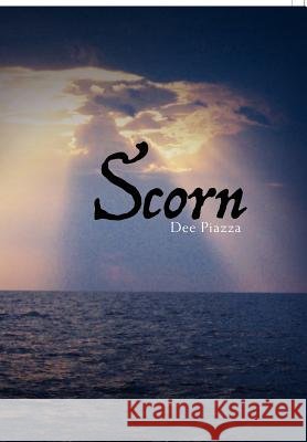 Scorn Dee Piazza 9781462859450 Xlibris - książka