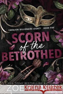 Scorn of the Betrothed: A Dark Enemies to Lovers Romance Zoe Blake 9781734447842 Poison Ink Publications, Inc. - książka