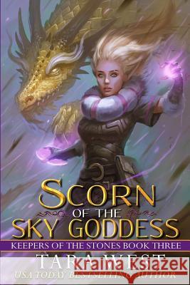 Scorn of the Sky Goddess Tara West 9781719136716 Createspace Independent Publishing Platform - książka