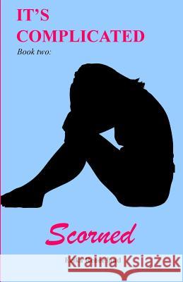 Scorned Erika Renee Land 9780985283667 Ezarie Publishing - książka