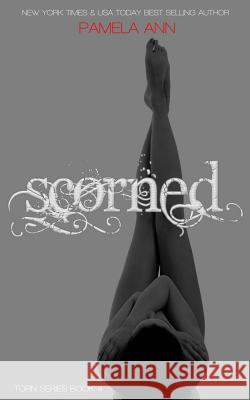 Scorned Pamela Ann 9781489536631 Createspace - książka