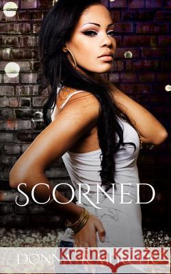 Scorned: Laws of Life Collection Crystol Wiedeman Donna R. Mercer 9781072089124 Independently Published - książka