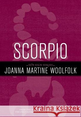 Scorpio Joanna Woolfolk 9781589795600 Taylor Trade Publishing - książka