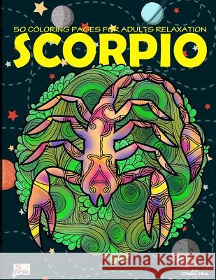 Scorpio 50 Coloring Pages For Adults Relaxation Shih, Chien Hua 9781717096265 Createspace Independent Publishing Platform - książka