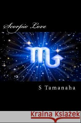 Scorpio Love S. Tamanaha 9781466275652 Createspace - książka