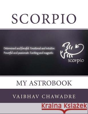 Scorpio: My AstroBook Chawadre, Vaibhav 9781983923616 Createspace Independent Publishing Platform - książka