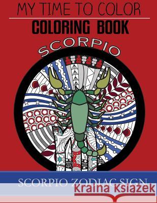 Scorpio Zodiac Sign - Adult Coloring Book Jeff Douglas 9781978434967 Createspace Independent Publishing Platform - książka