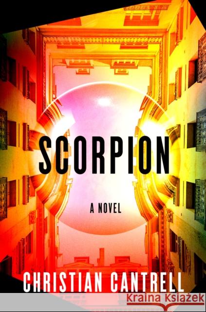 Scorpion: A Novel Christian Cantrell 9780593243909  - książka