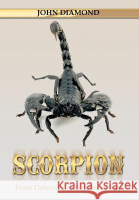 Scorpion: From Detective to Soldier to Spy Diamond, John 9781493136445 Xlibris Corporation - książka