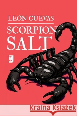 Scorpion Salt Cornejo, Manuel Ignacio, Ullúa, Flavia Yanina, Galvan, Brenda Sara Mariel 9798186429654 Independently Published - książka